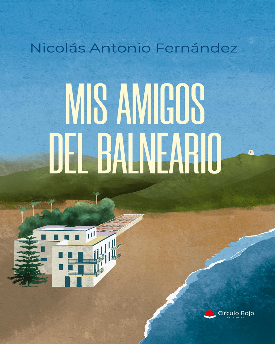 El escritor Nicolás Antonio Fernández publica su primera novela: “Mis amigos del balneario”.
